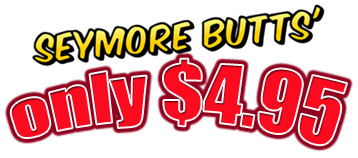 Seymore Butts Porn DVD Special Sale only $4.95