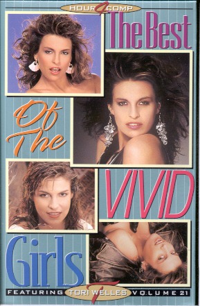 Best Of The Vivid Girls Featuring Tori Welles
