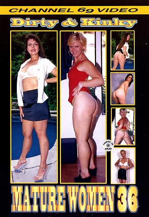 DVD - Dirty & Kinky Mature Women 36
