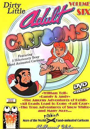 DVD - Dirty Little Adult Cartoons Vol 6