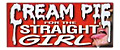 Cream Pie for the Straight Girl
