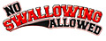 No Swallowing Allowed
