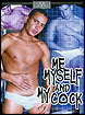 Me Myself And My Cock (DVD)