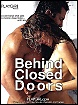 Behind Closed Doors
